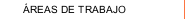 ÁREAS DE TRABAJO